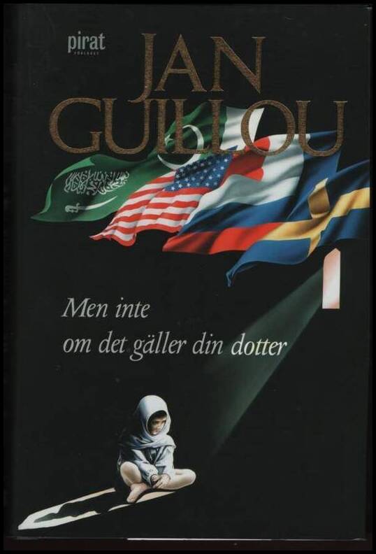 Guillou, Jan | Men inte om det gäller din dotter