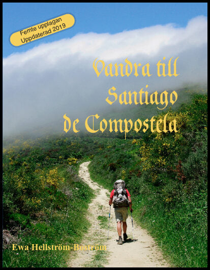 Hellström-Boström, Ewa | Vandra till Santiago de Compostela