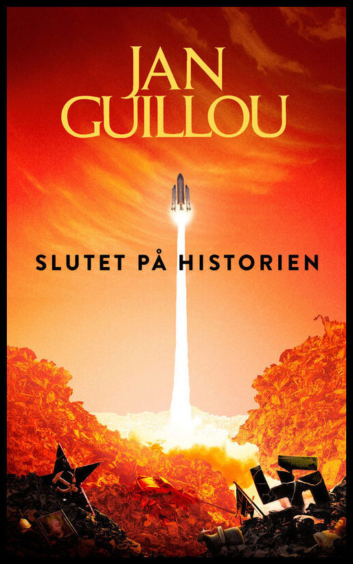 Guillou, Jan | Slutet på historien