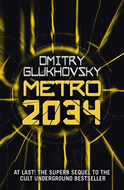 Glukhovsky, Dmitry | Metro 2034