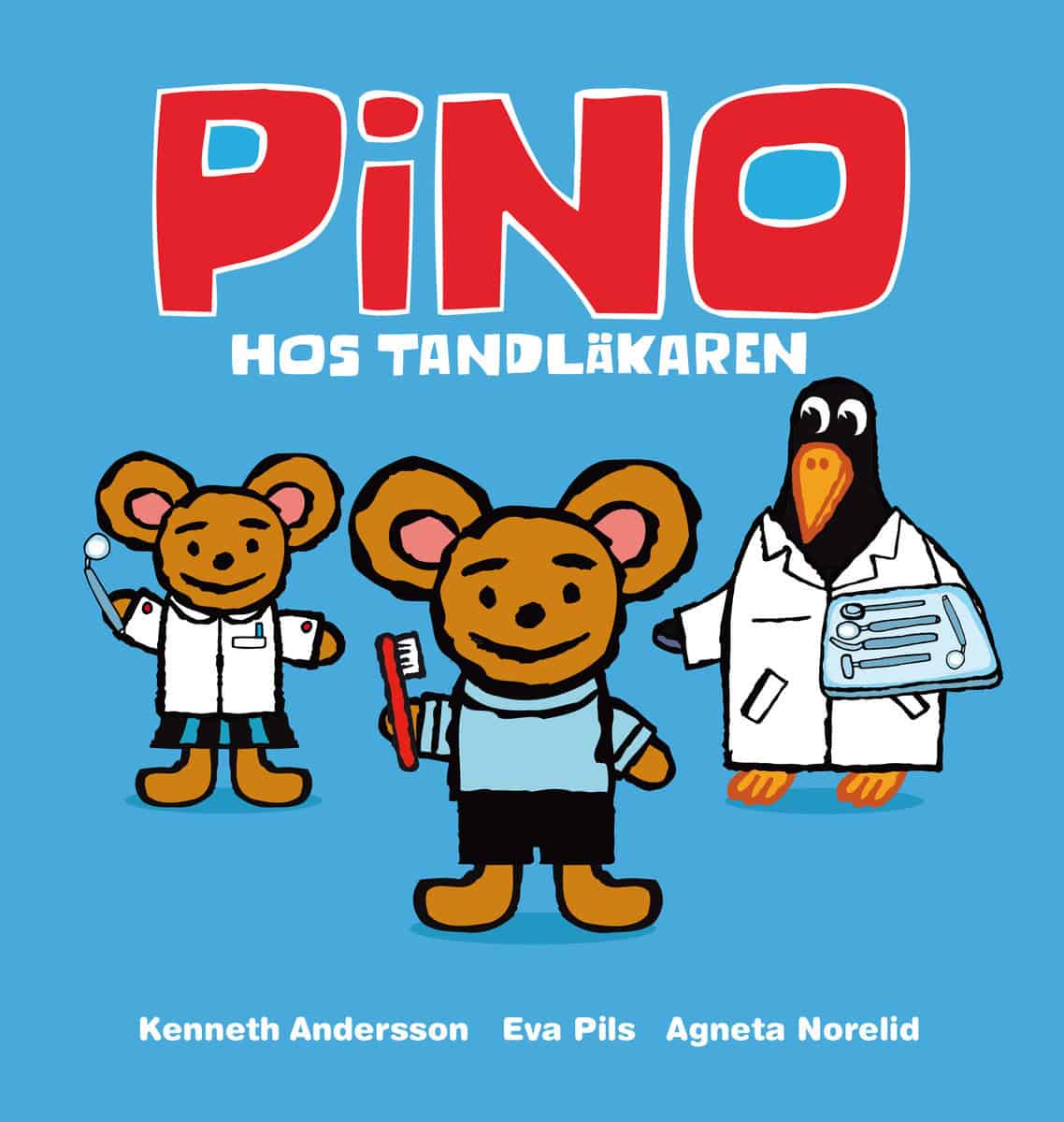 Pils, Eva | Norelid, Agneta | Pino hos tandläkaren