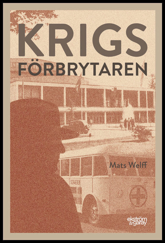 Welff, Mats | Krigsförbrytaren