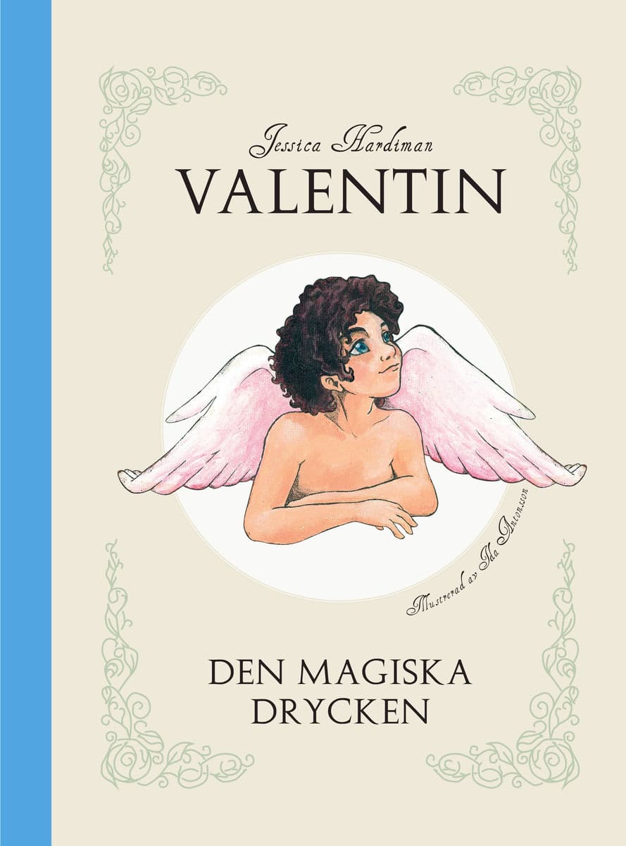 Hardiman, Jessica | Valentin : Den magiska drycken