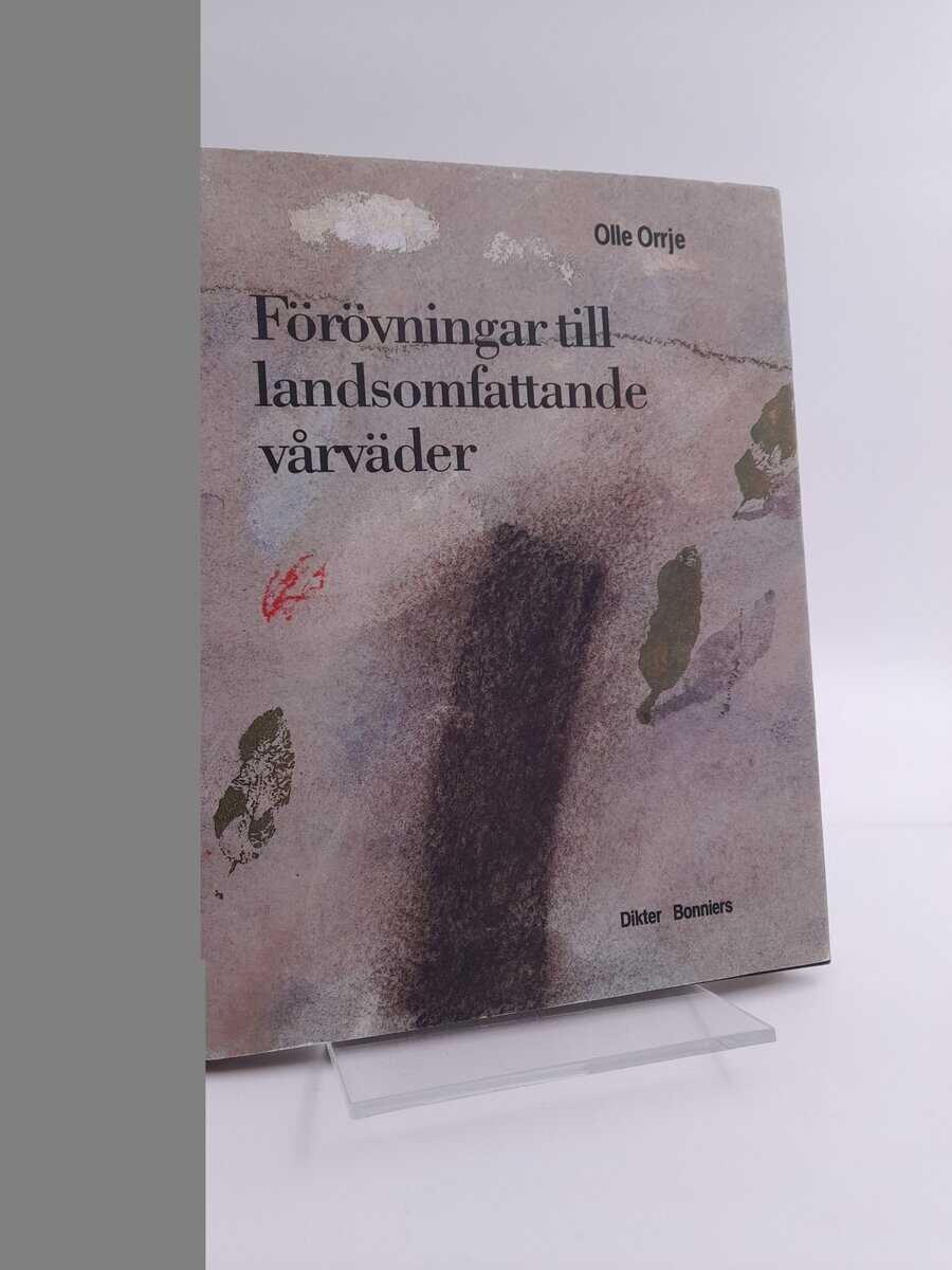 Orrje, Olle | Förövningar till landsomfattande vårväder : Dikter