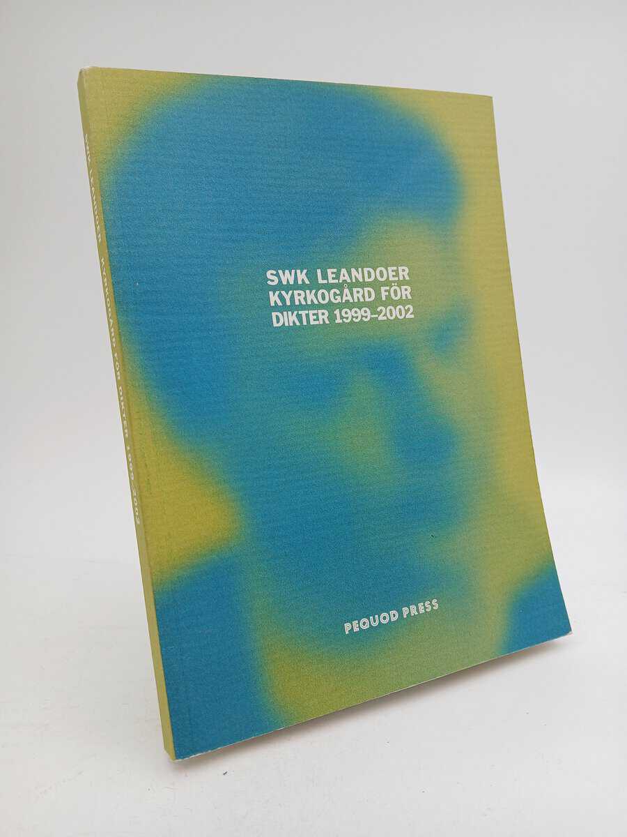 Leandoer, Kristoffer | Kyrkogård för dikter 1999-2002