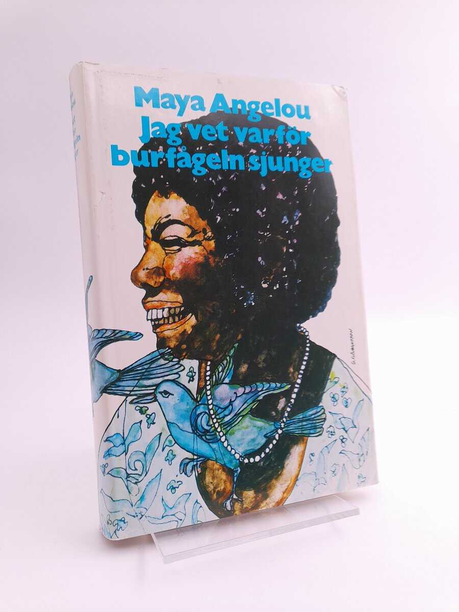 Angelou, Maya | Jag vet varför burfågeln sjunger