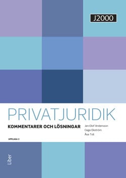 Andersson, Jan-Olof | Ekström, Cege | Toll, Åsa | J2000 Privatjuridik Kommentarer och lösningar