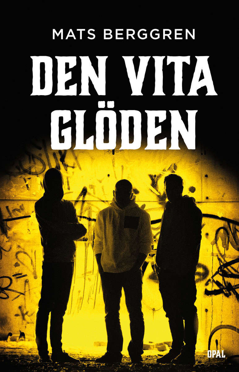 Berggren, Mats | Den vita glöden