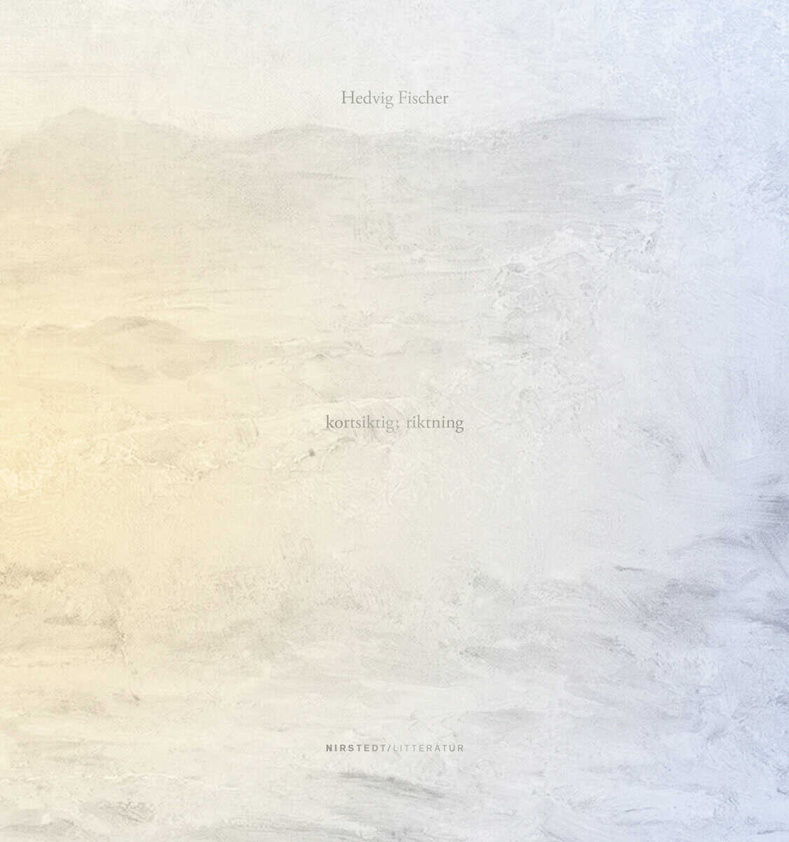 Fischer, Hedvig | kortsiktig| riktning