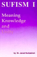 Javad Nurbakhsh | Sufism Vol 1 Meaning Knowledge