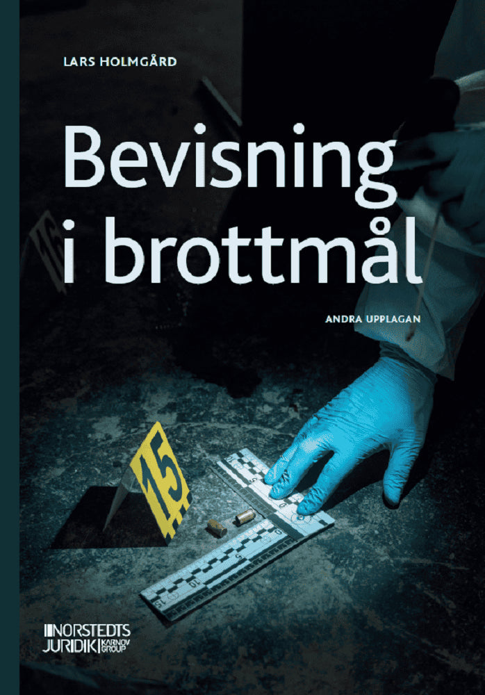 Holmgård, Lars | Bevisning i brottmål