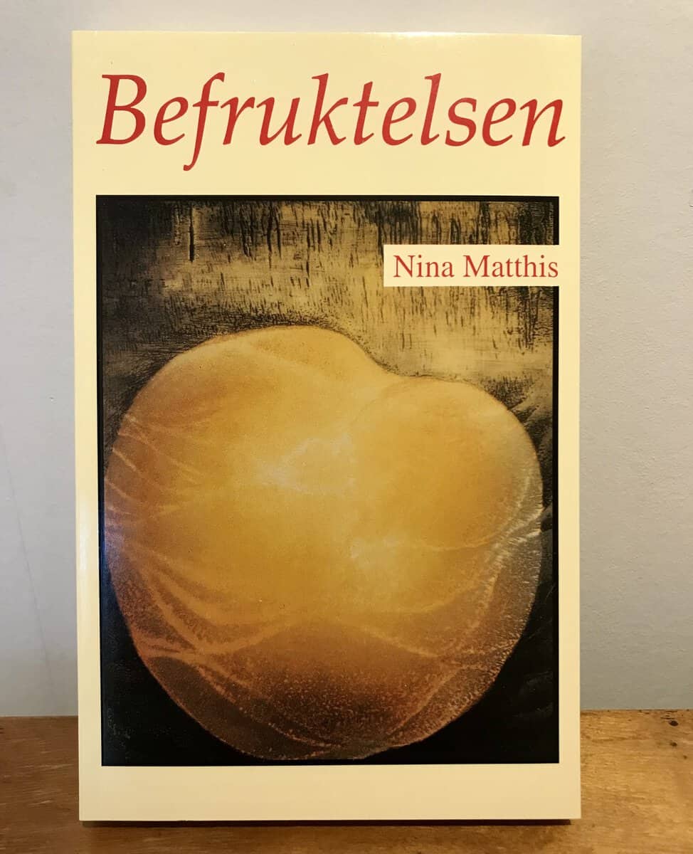 Matthis, Nina | Befruktelsen