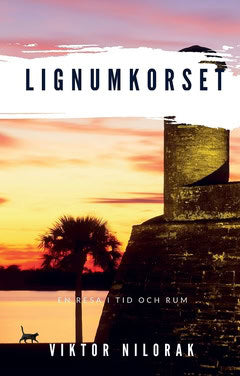 Nilorak, Viktor | Lignumkorset : En resa i tid och rum