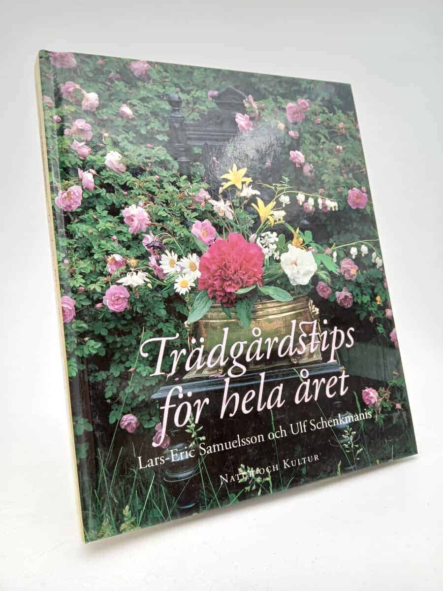 Samuelsson, Lars-Eric | Trädgårdstips för hela året
