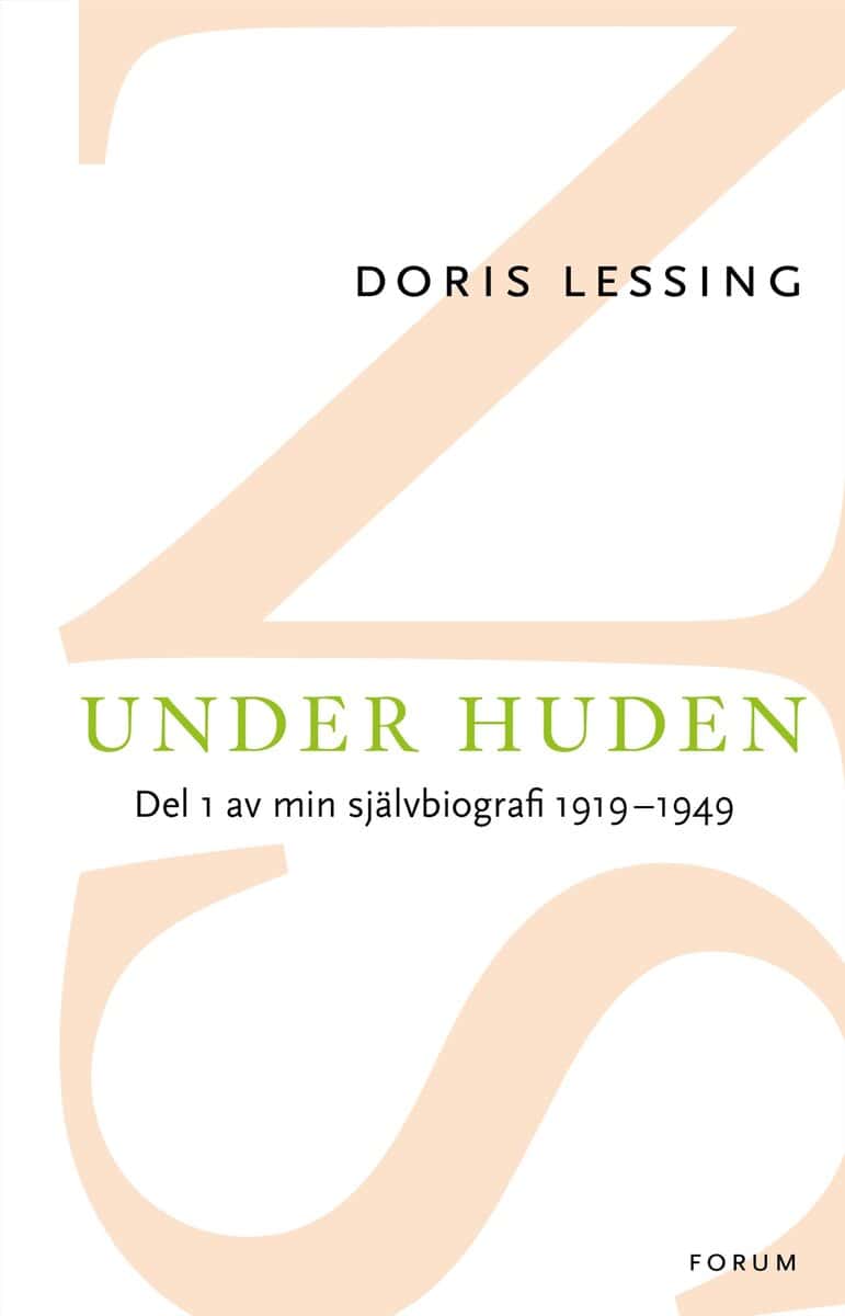 Lessing, Doris | Under huden : Del 1 av min självbiografi fram till 1949