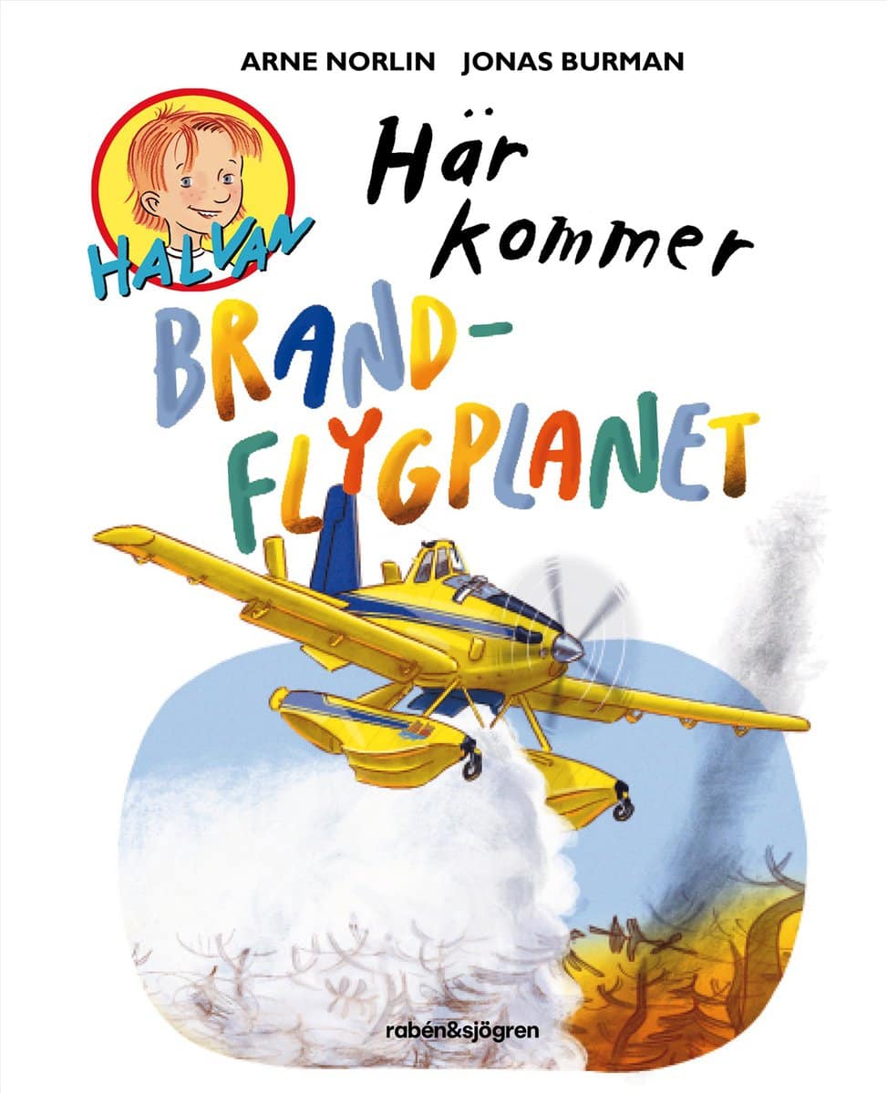 Norlin, Arne | Här kommer brandflygplanet