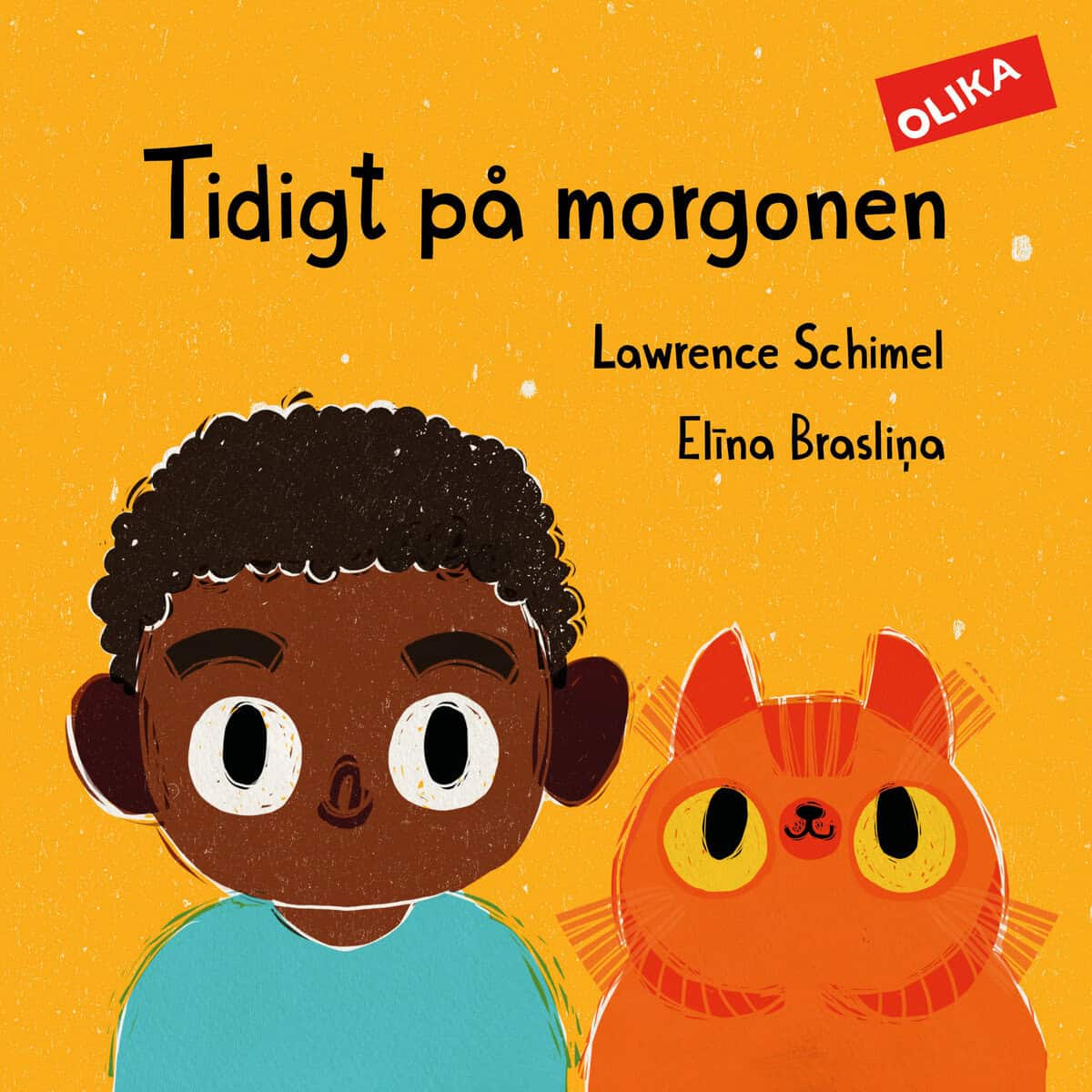 Schimel, Lawrence | Braslina, Elina | Tidigt på morgonen