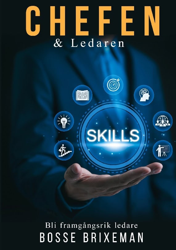 Brixeman, Bosse | Chefen och Ledaren : Ny som chef och ledare