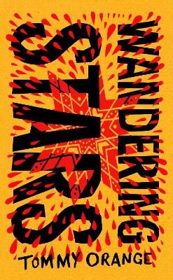 Orange, Tommy | Wandering Stars