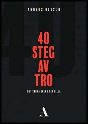 Olsson, Anders | 40 steg av tro