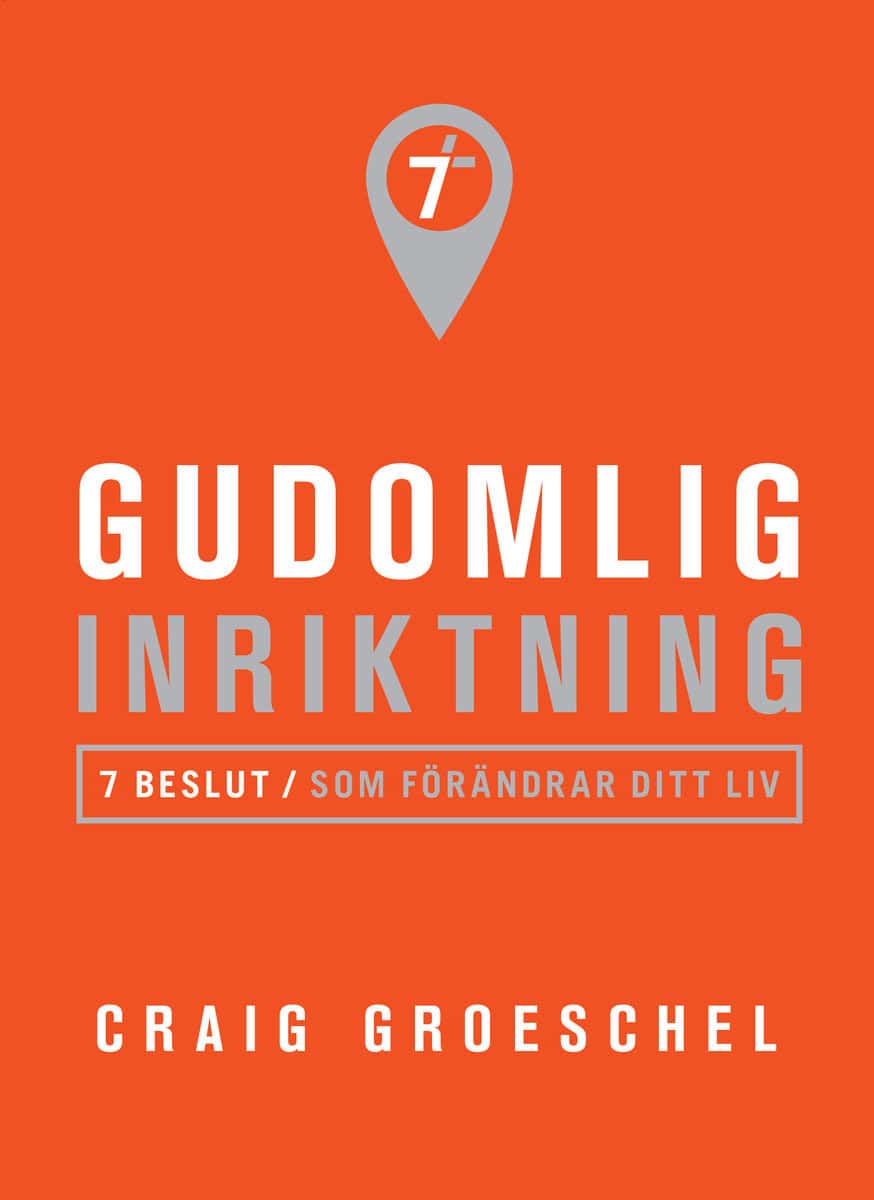 Groeschel, Craig | Gudomlig inriktning : 7 beslut som förändrar ditt liv