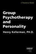 Henry Kellerman | Group Psychotherapy And Personality : A Theoretical Model