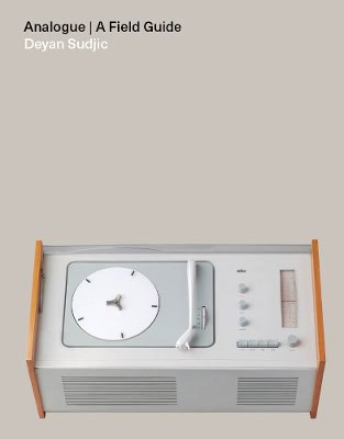 Deyan Sudjic | Analogue