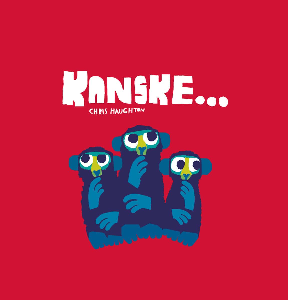Haughton, Chris | Kanske...