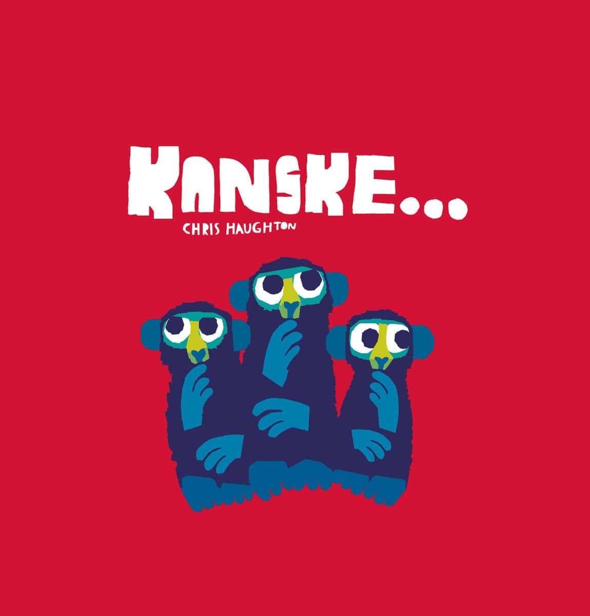 Haughton, Chris | Kanske...