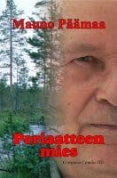 Päämaa, Mauno | Periaatteen mies