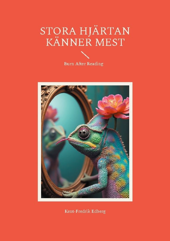 Edberg, Kent-Fredrik | Stora Hjärtan Känner Mest