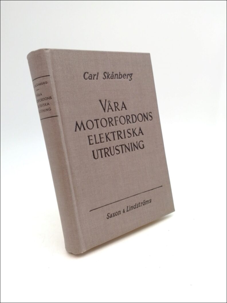 Skånberg, Carl | Våra motorfordons elektriska utrustning