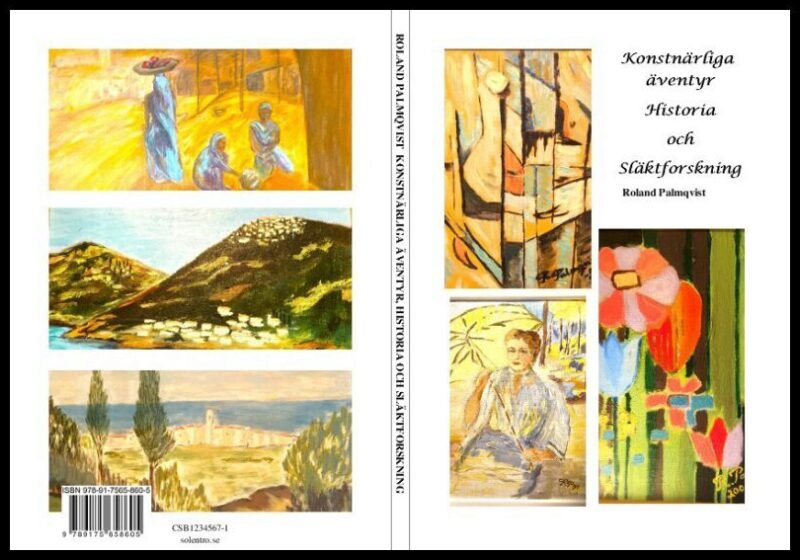 Palmqvist, Roland | Konstnärliga äventyr, historia och släktforskning