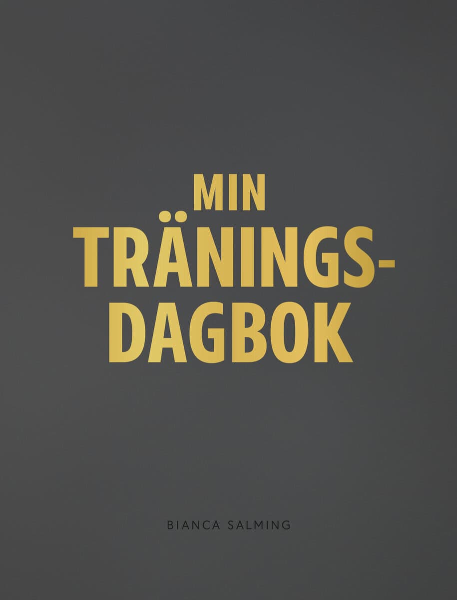 Salming, Bianca | Min träningsdagbok
