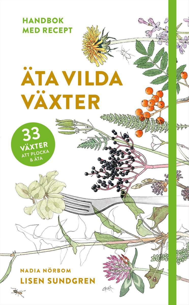 Sundgren, Lisen | Äta vilda växter