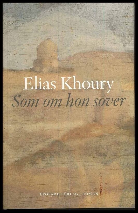 Khoury, Elias | Som om hon sover