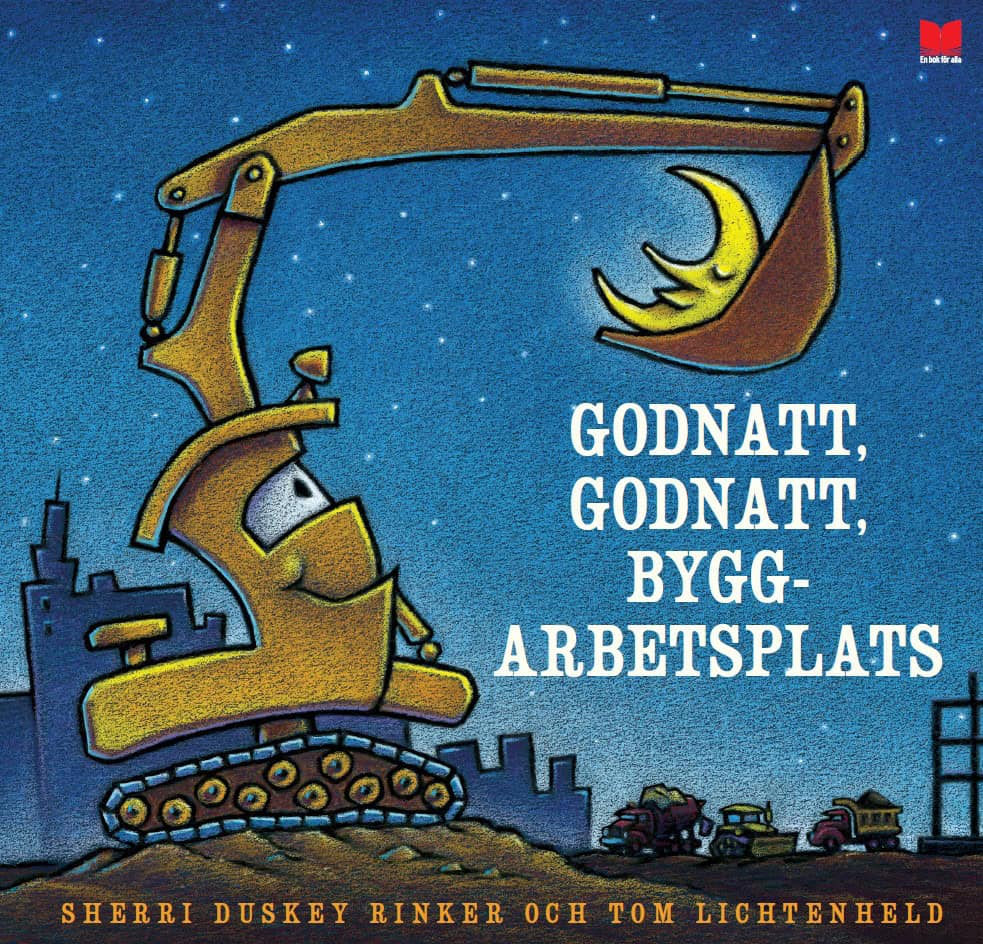 Duskey Rinker, Sherri | Godnatt, godnatt byggarbetsplats