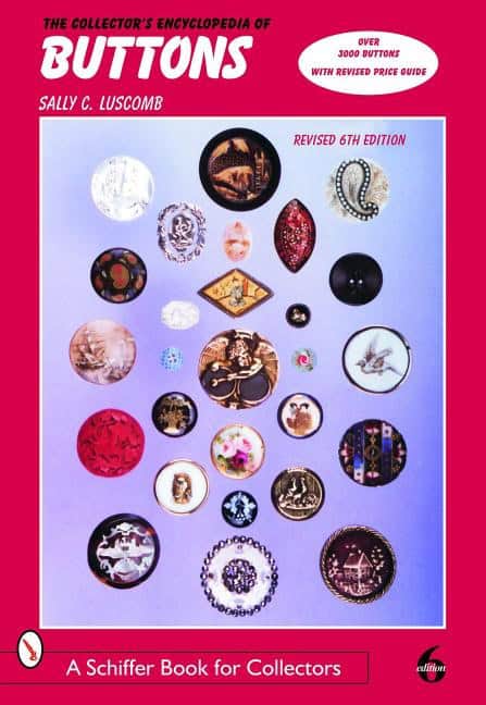 Sally C. Luscomb | The Collector's Encyclopedia Of Buttons