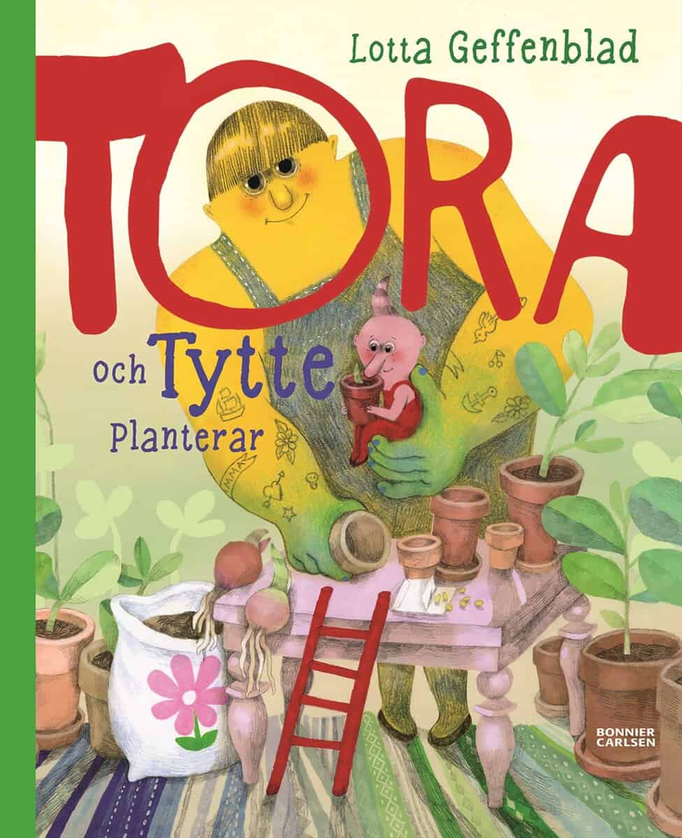 Geffenblad, Lotta | Tora och Tytte planterar