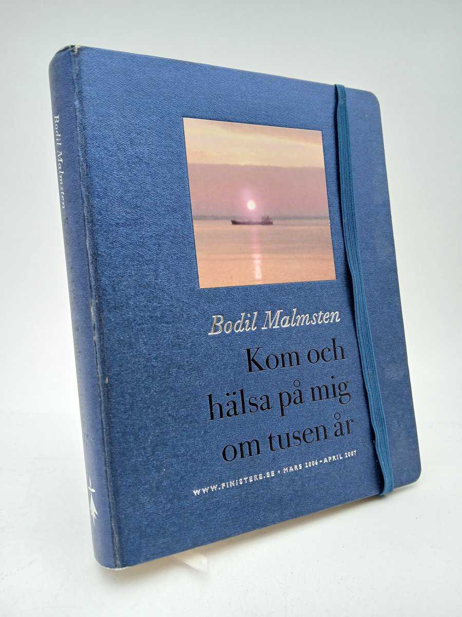 Malmsten, Bodil | Kom och hälsa på mig om tusen år