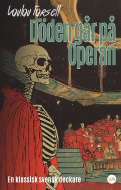 Forsell, Loulou | Döden går på Operan