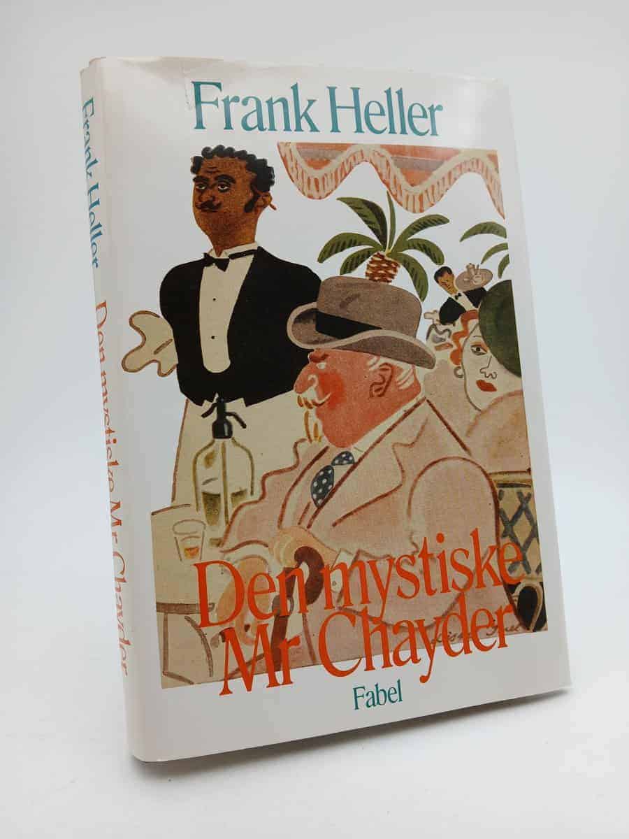 Heller, Frank | Den mystiske Mr Chayder och några andra kriminalhistorier