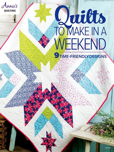 Annies Quilting | Quilts to Make in a Weekend