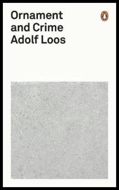 Loos, Adolf | Ornament and crime