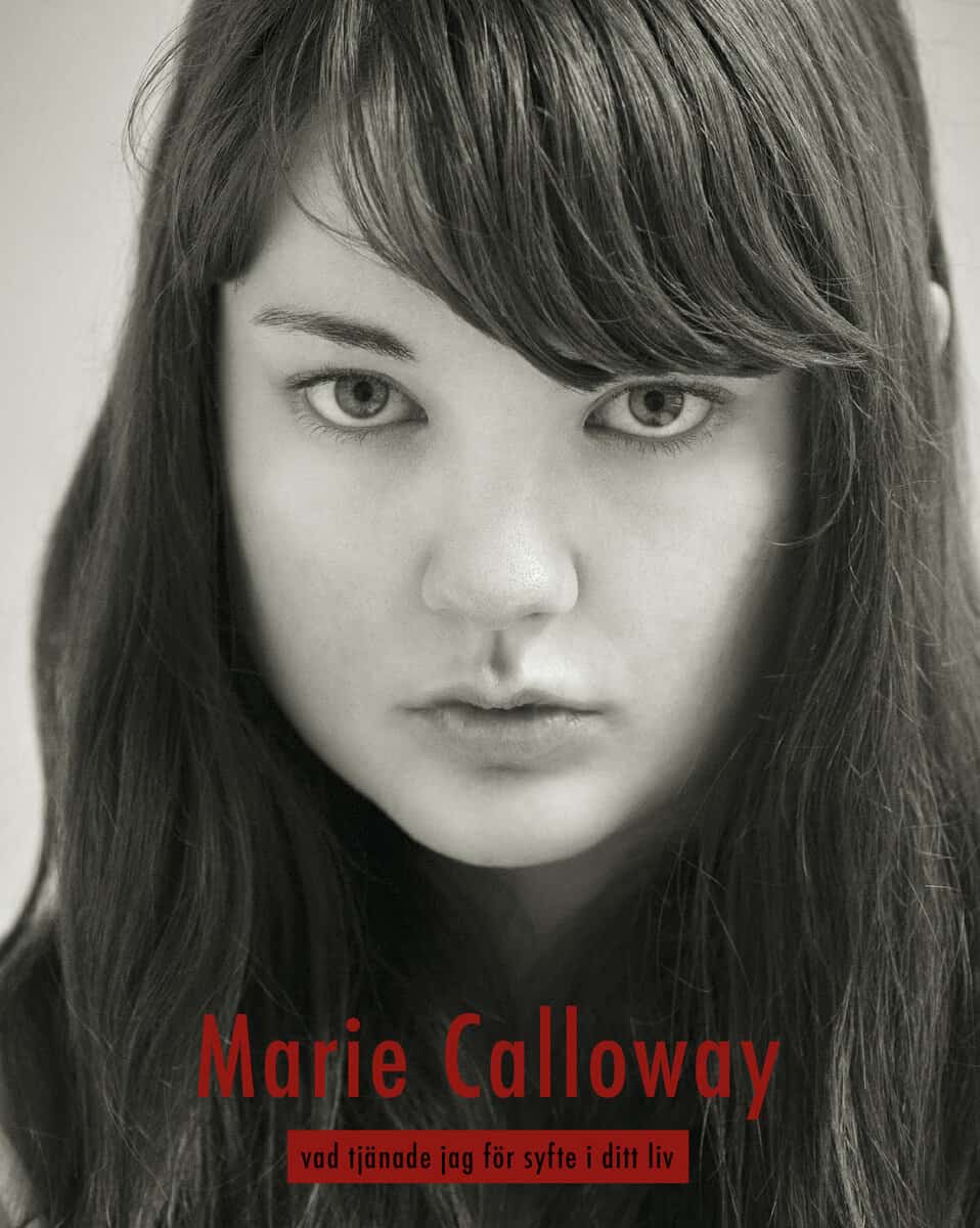 Calloway, Marie | Vad tjänade jag för syfte i ditt liv