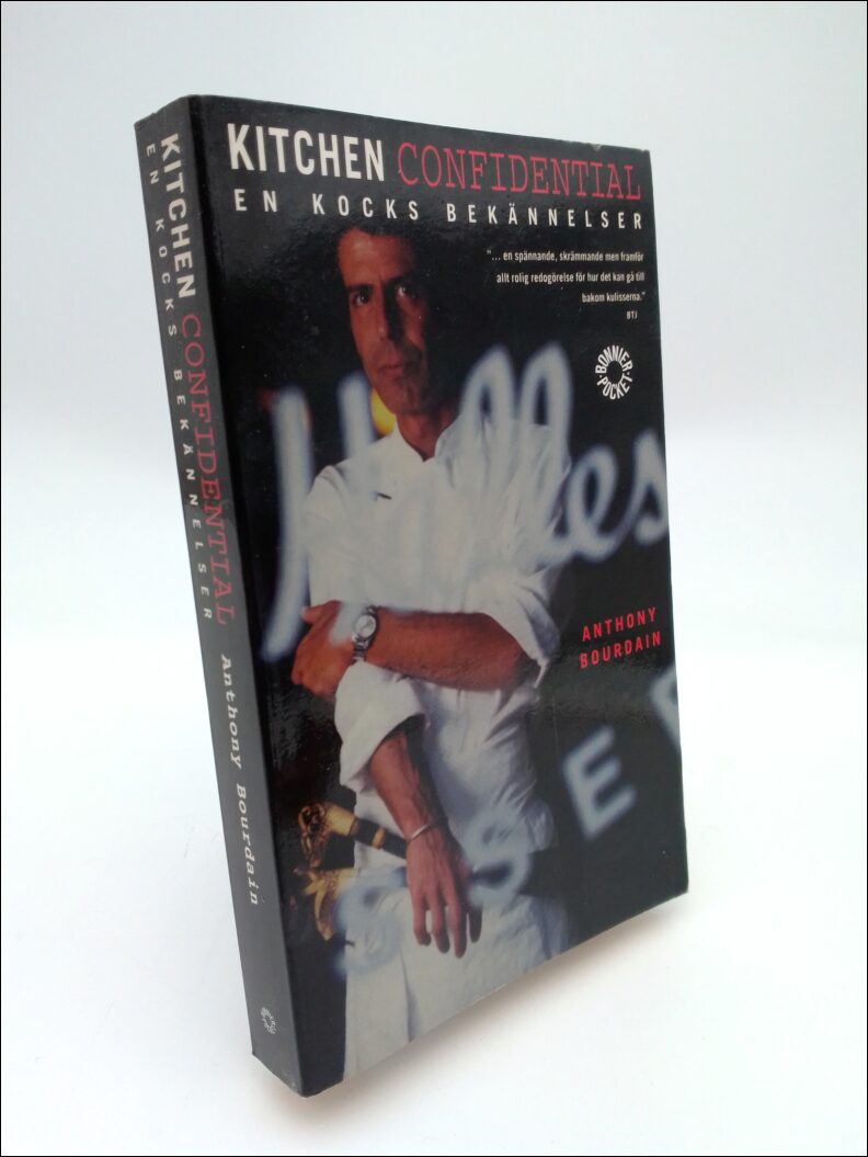 Bourdain, Anthony | Kitchen confidential : En kocks bekännelser