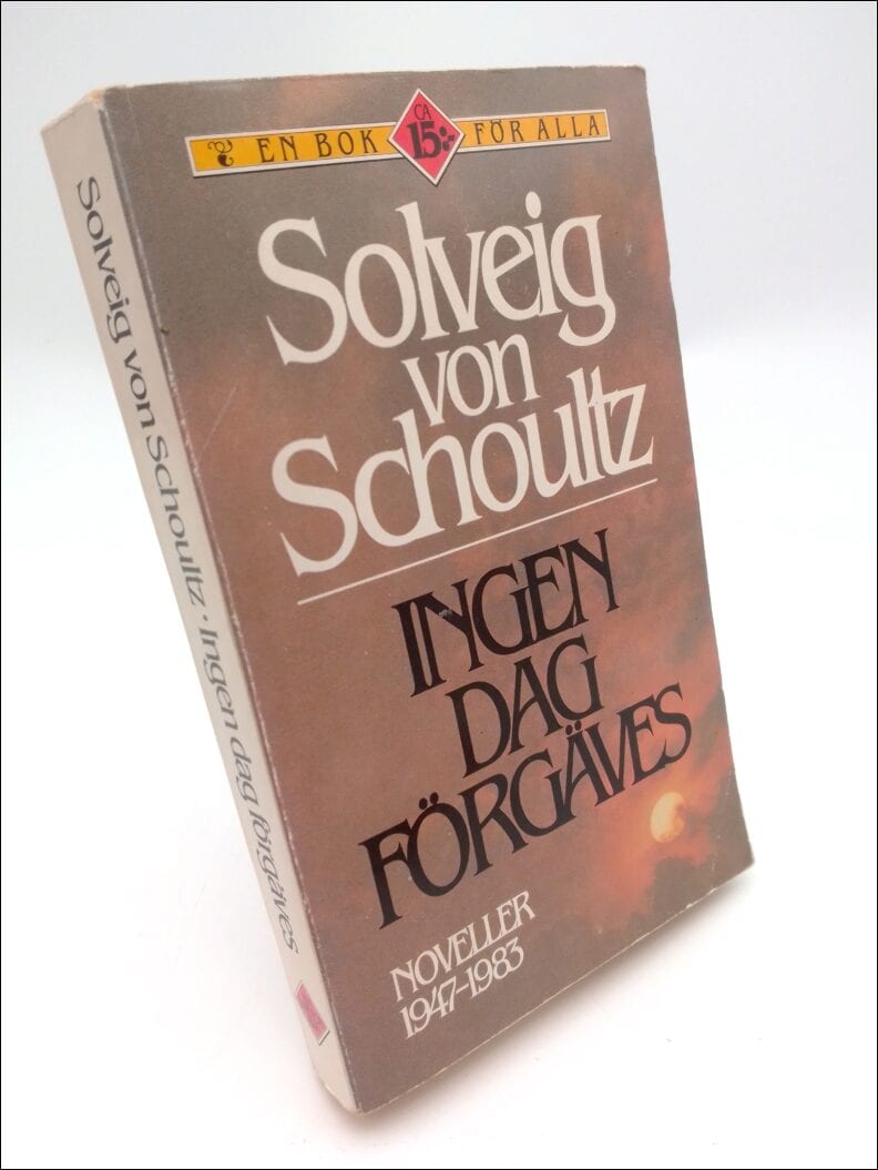 Schoultz, Solveig von | Ingen dag förgäves : Noveller 1947-1983