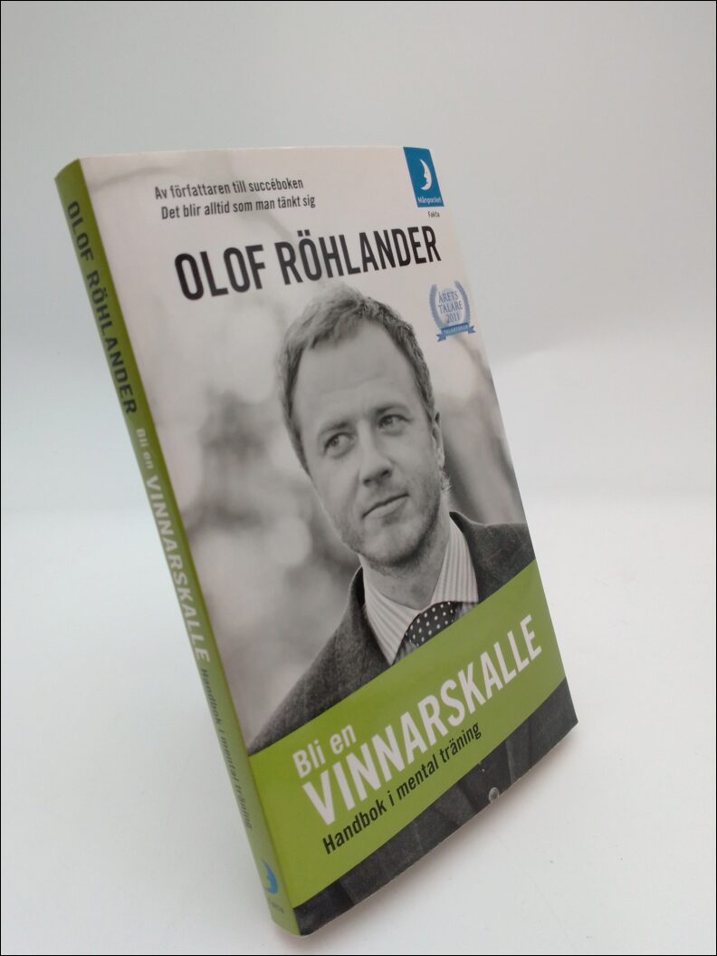 Röhlander, Olof | Bli en vinnarskalle : Handbok i mental träning