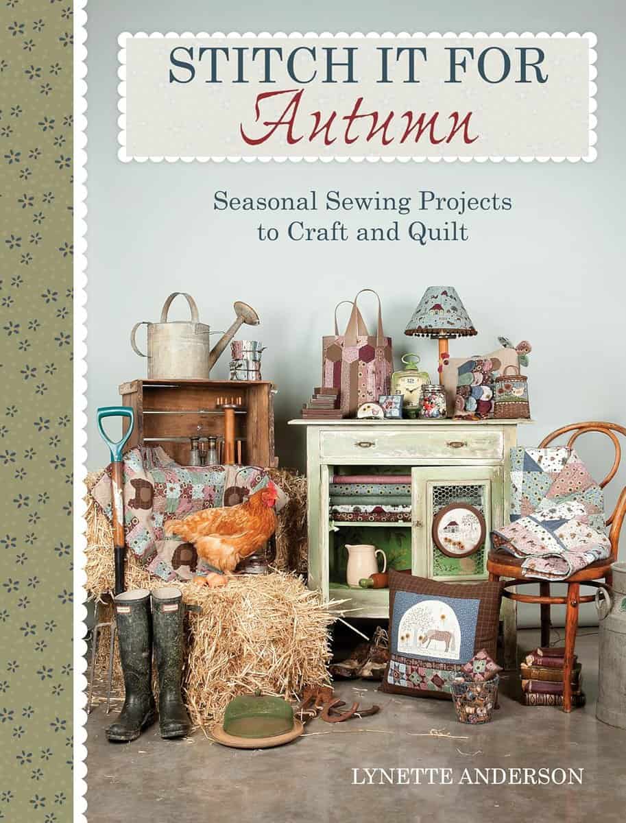 Anderson, Lynette | Stitch it for autumn : Seasonal sewing projects to craft and quilt