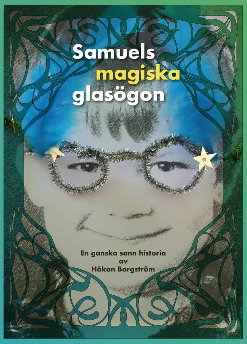 Borgström, Håkan | Samuels magiska glasögon